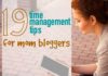 Management : 19 Time Management Tips for Mom Bloggers