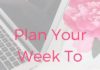 Management : Management : Management : Plan Your Week To Balance Your Life