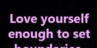 Psychology : Psychology : Love yourself enough to set boundaries. Your time and energy are precious. You g…
