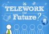 Management : Is Telework the Future of Work? Infographic