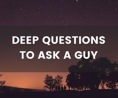 Psychology : Psychology : Here is our list of deep questions to ask a ...