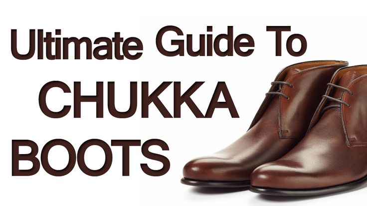 Fashion infographic : How To Buy Chukka Boots - InfographicNow.com ...