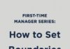 Management : Manager Skills: How to Set Boundaries with a New Employee