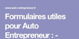 Business infographic : Formulaires utiles pour Auto Entrepreneur : – Auto-Entrepreneur.fr