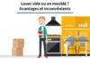 Business infographic : Location vide ou meublée : à chaque formule ses avantages et ses inconvénients