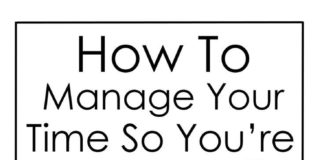 Management : 6 Time Management Techniques So You’re Never Late Again