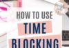 Management : How to be highly productive every single day by using time blocking.