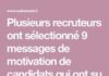 Management : Plusieurs recruteurs ont sélectionné 9 messages de motivation de candidats qui…