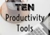 Management : The 10 Best Productivity Tools to Add More Hours to Your Day