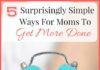 Management : Time Management Tips For Busy Moms: 5 Surprisingly Simple Ways For Moms To Get More Done