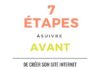 Business infographic : Webentrepreneure: 7 étapes à suivre avant de créer son site