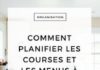 Management : Comment planifier les courses et les menus à l’avance et avec méthode