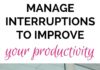 Management : Discover Why You Need To Manage Interruptions For Efficiency