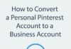 Digital Marketing : How to Convert Personal Pinterest Account to Business
