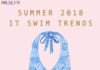 Fashion infographic : SUMMER 2018 SWIMWEAR TRENDS
