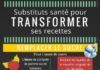 Health infographic : Remplacer des ingrédients pour créer votre recette santé
