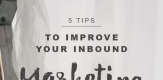 Marketing strategies : 5 Tips To Improve Your Inbound Marketing Results