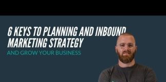 Marketing strategies : 6 Keys to Planning an Inbound Marketing Strategy