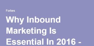 Marketing strategies : Why Inbound Marketing Is Essential In 2016