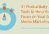 Social media infographic – 31 Productivity Tools to Help You Focus on Your Social Media Marketing