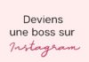 Social media infographic – Deviens une boss sur Instagram