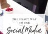 Social media infographic – The Exact Way to Use Social Media for Your Business