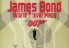 Travel infographic – Travel infographic – James Bond World Travel Maps: the continents, the countries, the hotels
