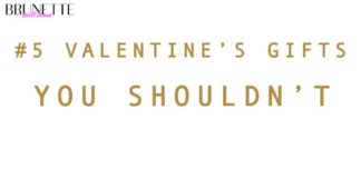 Fashion infographic : Worst Valenitne’s Day Gifts for New Girlfriend