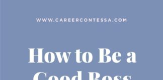 Management : How to Be a Good Boss (That People Actually Want to Work For)