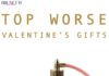 Fashion infographic : Worst Valenitne’s Day Gifts for New Girlfriend