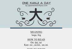 Educational infographic : Educational infographic : Learn one Kanji a day with infographic: 大 (dai)