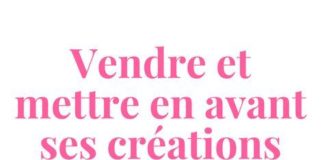 Business infographic : J’ai testé : Vendre et mettre en avant ses créations