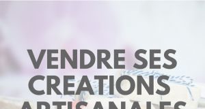 Digital Marketing : 4 méthodes simples et efficaces pour vendre ses créations artisanales sur inte…