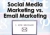 Digital Marketing : Social Media Marketing or Email Marketing?