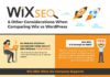 Digital Marketing : Wix SEO & Other Considerations When Comparing Wix vs WordPress