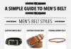 Fashion infographic : A simple guide to men’s belts Via