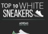 Fashion infographic : Fashion infographic : top-10-white-sneakers-infographic Más #tennisinfographic