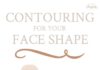 Fashion infographic : How to Contour For Your Face Shape