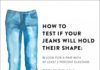Fashion infographic : How to test if your jeans will hold shape