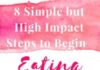 Food infographic – 8 Simple but High Impact Steps to Begin Eating Healthier