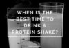 Food infographic – When is the Best Time to Drink a Protein Shake
