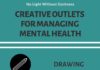 Health infographic : Creative Outlets for Managing Mental Health
