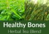 Health infographic : May 18 Healthy Bones Tea Recipe: High Nutrition and Minerals for Your Bones’ Health