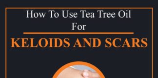 Health infographic : Tea Tree Oil for Keloids and Scars: 10 Natural Remedies