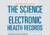 Healthcare infographic : The Science of Electronic Health Records.