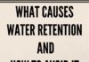 Healthcare infographic : What Causes Water Retention and How to Avoid It `;