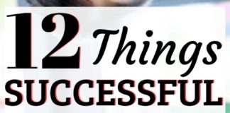 Management : 12 Characteristics of Successful People Who Maximize Their Time