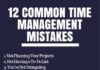 Management : 12 Common Time Management Mistakes