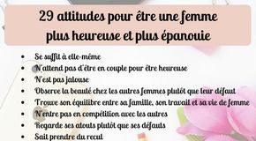 Management : 29 attitudes pour être une femme plus heureuse et plus épanouie. Que font les …