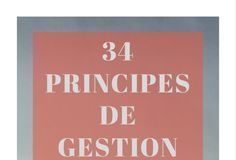 Management : 34 PRINCIPES DE GESTION DU TEMPS – principes 13 à 25 – #procrastination #GTD #z…